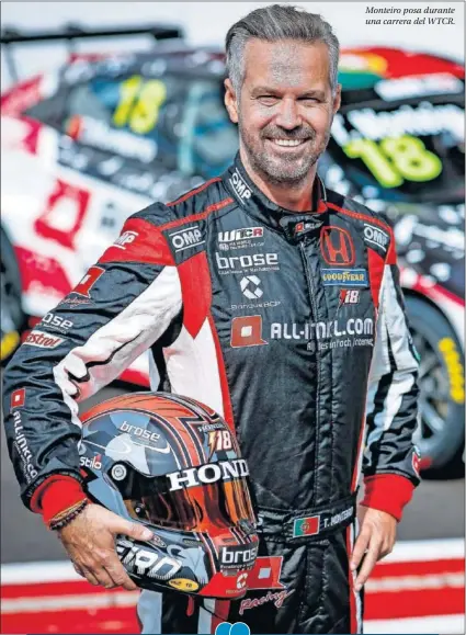  ??  ?? Monteiro posa durante una carrera del WTCR.
—Con Alonso coincidió hace ya unos años en la F1, ¿cómo ve a los españoles?