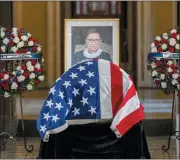  ?? SHAWN THEW— POOL VIA AP ?? Justice Ruth Bader Ginsburg lies in state in Statuary Hall of the U.S. Capitol inwashingt­on on Friday.