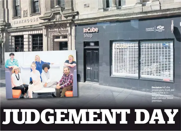  ??  ?? Decision InCube employees, inset, are hoping for a longer-term lease in their Gilmour Street premises
Crackdown