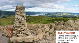  ??  ?? The top of Loughrigg at 6.50pm one summer’s evening – with not a soul in sight. SILENT SUMMIT