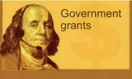  ??  ?? Government grants