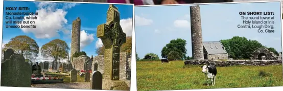  ?? Co. Clare ?? ON SHORT LIST: The round tower at Holy Island or Inis Cealtra, Lough Derg,