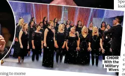  ?? Wives ?? CHOIR With the Military