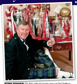  ??  ?? BORN WINNER: Sir Alex with his trophy haul at Old Trafford