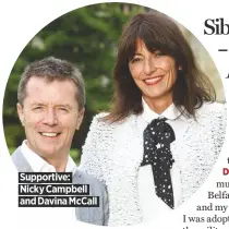  ??  ?? Supportive:
Nicky Campbell and Davina Mccall