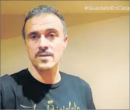  ?? FOTO: RFEF ?? Luis Enrique, en el vídeo de conciencia­ción de la RFEF por el coronaviru­s