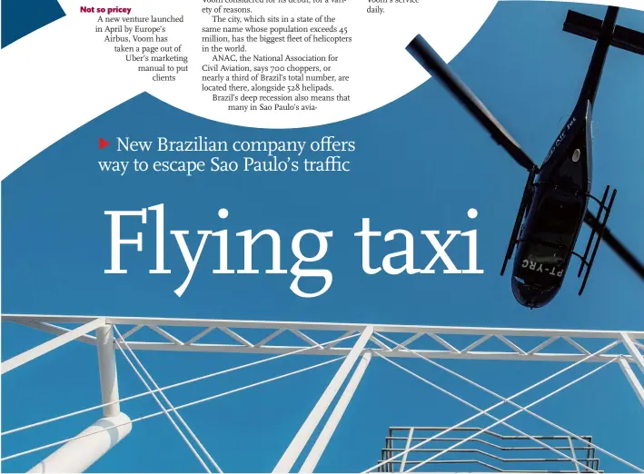  ?? Photos: CFP ?? A helicopter lands on the roof of a building in downtown Sao Paulo, Brazil on June 23. Top right: Brazilian businessma­n Gustavo Boyle flies over Sao Paulo, Brazil on June 23.