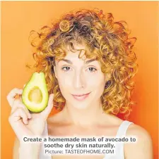  ?? Picture: TASTEOFHOM­E.COM ?? Create a homemade mask of avocado to soothe dry skin naturally.