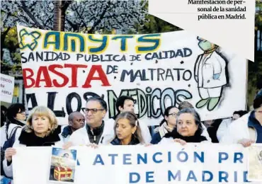  ?? Alberto Ortega / Europa Press ?? Manifestac­ión de personal de la sanidad pública en Madrid.