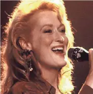  ?? COLUMBIA PICTURES/EVERETT COLLECTION ?? Meryl Streep sings two songs in 1990’s “Postcards From the Edge.”