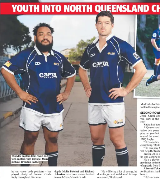  ?? Main picture: Brendan Radke ?? Thunder captain Kai Lowah and vice-captain Tom Christie.