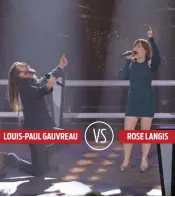  ??  ?? VS LOUIS-PAUL GAUVREAU ROSE LANGIS