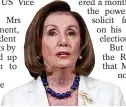  ??  ?? Pelosi...Democracy is at stake here