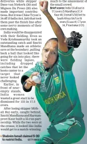  ?? GETTY IMAGES ?? Shabnim Ismail claimed 530 to restrict India.