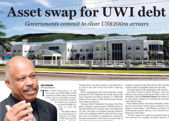  ??  ?? UWI Vice Chancellor Sir Hilary Beckles. JULY 8, 2018 The UWI Regional Headquarte­rs at Hermitage Road, Kingston.