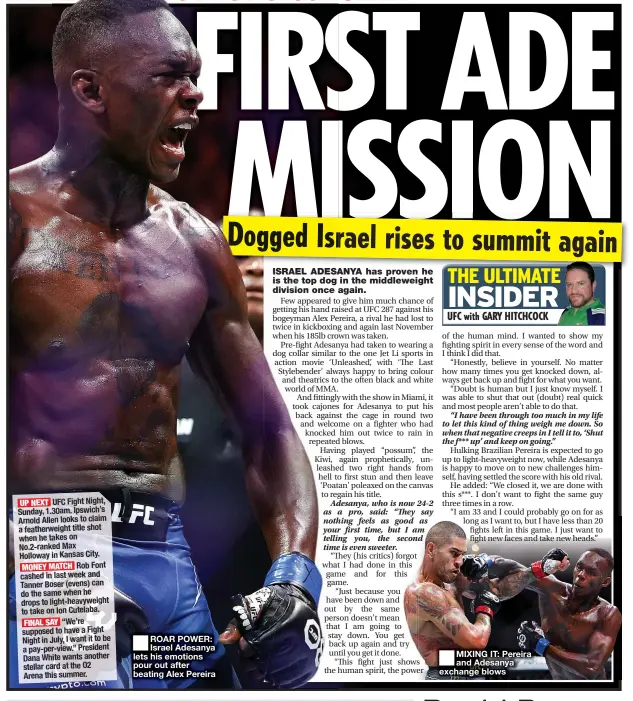  ?? ?? ■ ROAR POWER: Israel Adesanya lets his emotions pour out after beating Alex Pereira