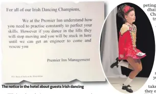  ??  ?? The notice in the hotel about guests Irish dancing