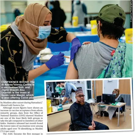  ??  ?? CONFIDENCE BOOST: The Al-Abbas Islamic Centre is a vaccinatio­n hub; and (right) Shaykh Abu Usamah is the imam at Green Lane Masjid, which is also offering Covid jabs
