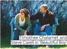  ??  ?? Timothee Chalamet and Steve Carell in ‘Beautiful Boy’
