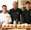  ??  ?? Executive chef Chachpol Suaisom is flanked by commissary Xyron John Lou Duque and chief steward Dantron John dela Luna.