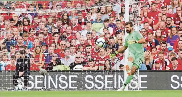  ?? AFP PIC ?? Alisson became the most expensive shot-stopper of all time when he joined Liverpool from Roma last month.