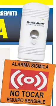  ?? EDUARDO VEGA ARGUIJO. ?? Una alarma sísmica vale menos de treinta rojitos y se puede comprar en Internet.