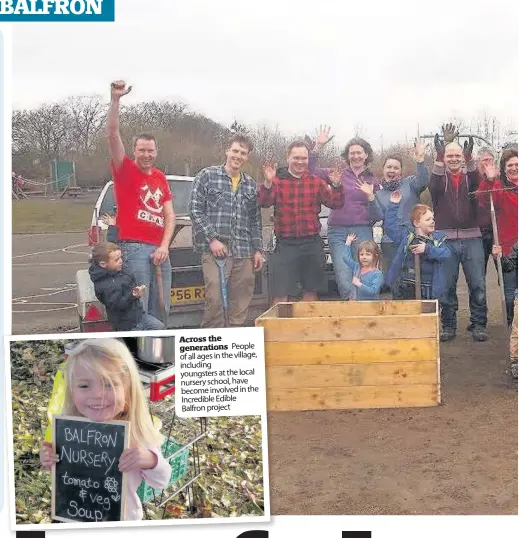  ??  ?? Across the generation­s People of all ages in the village, including youngsters at the local nursery school, have become involved in the Incredible Edible Balfron project