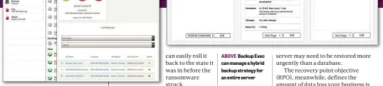 ??  ?? ABOVE Backup Exec can manage a hybrid backup strategy for an entire server
LEFT Both Retrospect and Iperius offer free apps for monitoring their backup servers