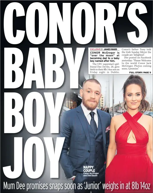  ??  ?? NAPPY COUPLE Conor Mcgregor and Dee Devlin