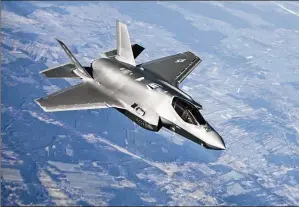 ?? SENIOR AIRMAN JOSEPH BARRON/U.S. AIR FORCE VIA AP ?? The makers of the F-35 fighter jet and its engine are defending it after another critical government report that said it too often fails to meet targets for mission capable rates.