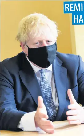  ??  ?? ■ Prime Minister Boris Johnson is desperate to avoid a national lockdown