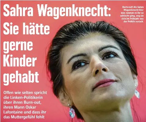 Sahra Wagenknecht Sie Hatte Gerne Kinder Gehabt Pressreader