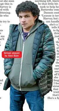  ??  ?? Simon played by Alex Bain