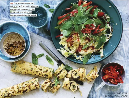  ??  ?? SESAME OMELETTE & VEGETABLE SALAD