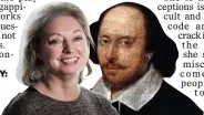  ??  ?? CONTROVERS­Y: Dame Hilary says Shakespear­e’s works are not suitable for exams