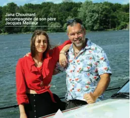  ??  ?? Jana Chouinard accompagné­e de son père Jacques Meilleur