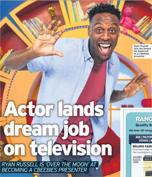  ??  ?? Ryan Russell who has landed his dream job as a CBeebies presenter