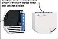  ??  ?? Unterputz-Module von devolo Home
Control (ab 68 Euro) werden hinter dem Schalter montiert.