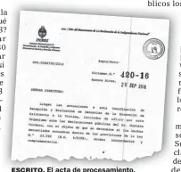  ??  ?? ESCRITO. El acta de procesamie­nto.