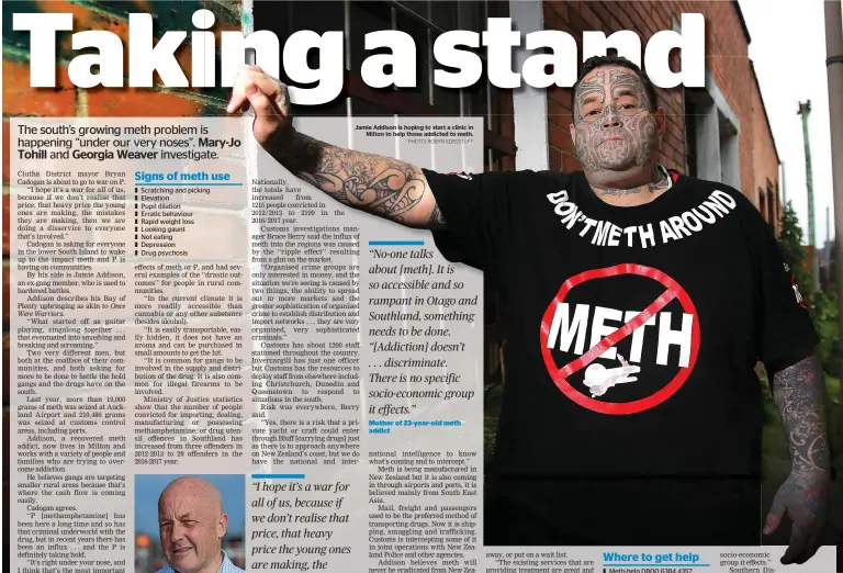 ?? PHOTO: ROBYN EDIE/STUFF ?? Jamie Addison is hoping to start a clinic in Milton to help those addicted to meth.