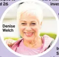  ??  ?? Denise Welch