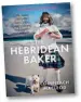  ?? ?? The Hebridean Baker: Recipes and Wee Stories from the Scottish Islands, By Coinneach MacLeod Black & White Publishing RRP £20.00