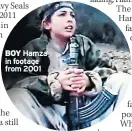  ??  ?? BOYHamza in footage from 2001