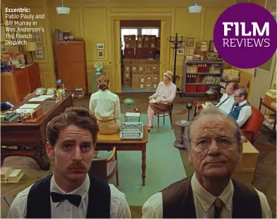  ?? ?? Eccentric: Pablo Pauly and Bill Murray in Wes Anderson’s The French Dispatch