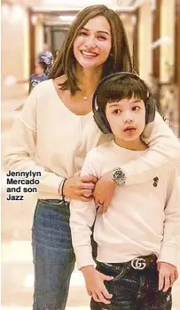  ??  ?? Jennylyn Mercado and son Jazz