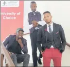  ??  ?? Suave men-about-town and the brains behind Black Diamond Suits are, from left, students Mthokozisi Mdlalose, Mpendulo Mthethwa and Lloyd Ngunze.