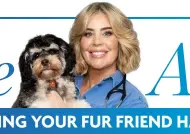  ?? Dr Kate
Adams ?? EXPERT ADVICE FOR KEEPING YOUR FUR FRIEND HAPPY AND HEALTHY