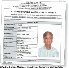  ?? CEDOC PERFIL ?? BRASIL. Ourique Marques, ejecutivo de Techint, al ser indagado.