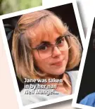  ??  ?? Jane was taken in by her nan Nell Mangel…