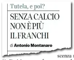  ??  ?? L’editoriale sul futuro del Franchi sul Corriere Fiorentino dello scorso 3 novembre